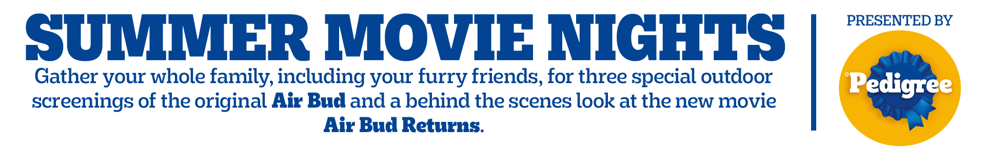 Summer Movie Nights Pedigree